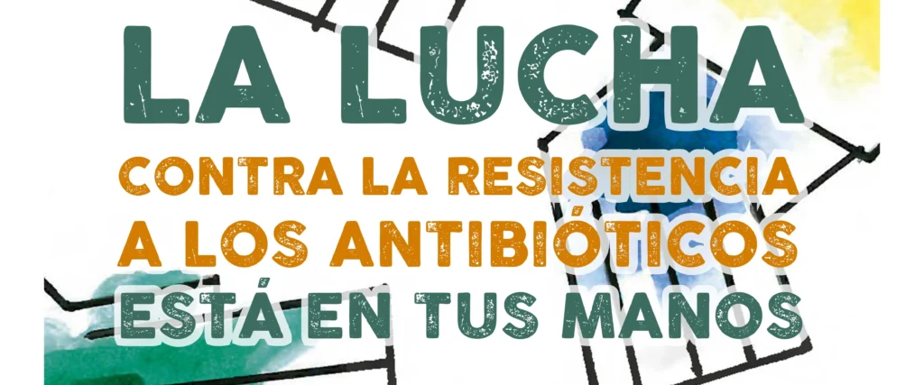 La Lucha Contra la Resistencia a los Antibióticos: Un Compromiso Desde Casa